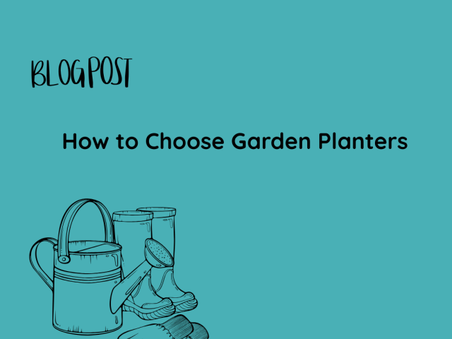 How to Choose Garden Planters