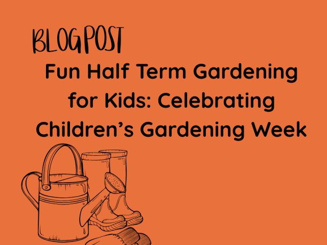 Children’s Gardening Week