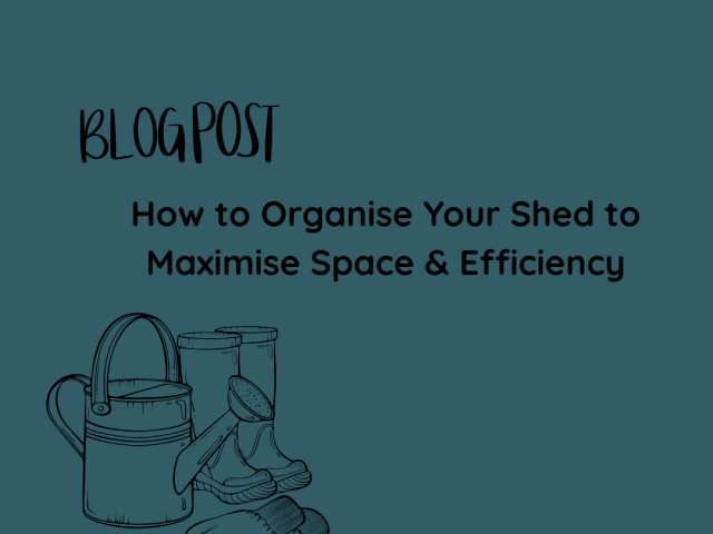 How to Organise Your Shed to Maximise Space & Efficiency
