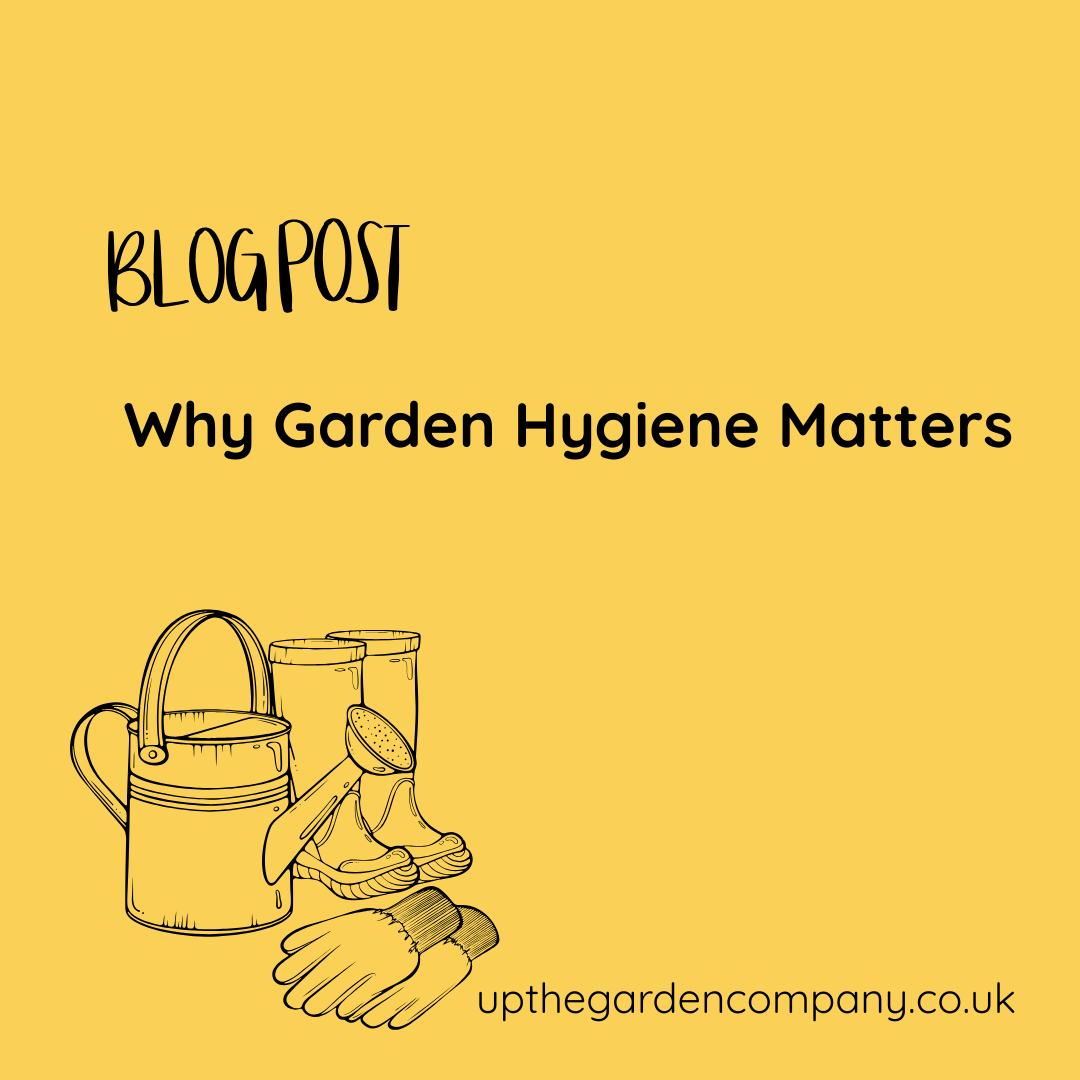 Why Garden Hygiene Matters