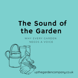 Blog Post: The Sound of the Garden